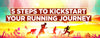 5 Steps to Kickstart Your Running Journey